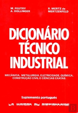 Bertrand.pt - Dictionnaire Technologique T.1 ; Mecanique, Metallurgie, Hydrolique ; Supplement Portugaus