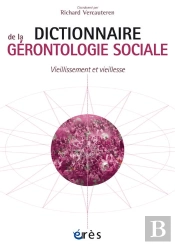 Dictionnaire Thematique De Gerontologie