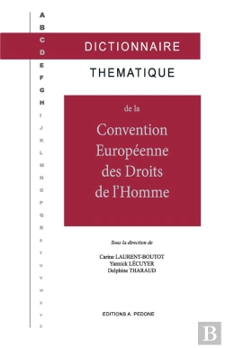Bertrand.pt - Dictionnaire Thématique De La Convention Européenne Des Droits De L'Homme