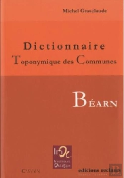 Bertrand.pt - Dictionnaire Toponymique Des Communes Du Béarn