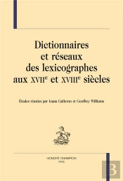 Dictionnaires Et Réseaux Des Lexicographes Aux Xviie Et Xviiie Siècles