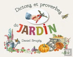 Bertrand.pt - Dictons Et Proverbes Du Jardin