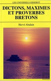 Dictons, Maximes Et Proverbes Bretons