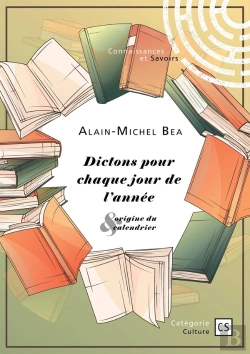 Bertrand.pt - Dictons Pour Chaque Jour De L'Année & Origine Du Calendrier
