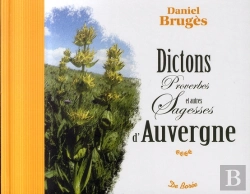 Bertrand.pt - Dictons, Proverbes Et Autres Sagesse D'Auvergne