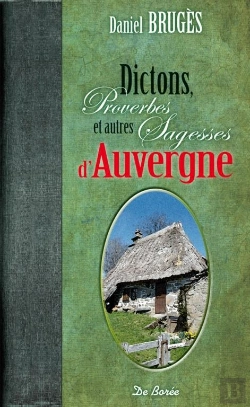 Bertrand.pt - Dictons Proverbes Et Autres Sagesses D'Auvergne