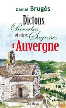 Bertrand.pt - Dictons, Proverbes Et Autres Sagesses D'Auvergne