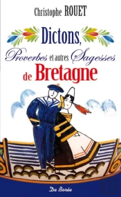 Dictons Proverbes Et Autres Sagesses De Bretagne