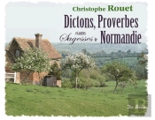 Dictons Proverbes Et Autres Sagesses De Normandie