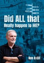 Did All That Really Happen To Me?