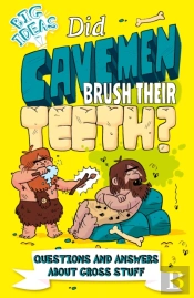 Did Cavemen Brush Their Teeth?