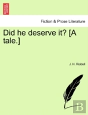 Did He Deserve It? (A Tale.)