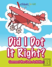 Did I Dot It Right? Connect The Dots Activities