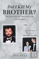 Did I Kill My Brother?