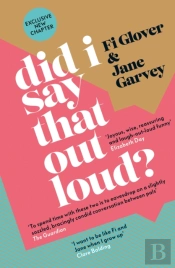 Did I Say That Out Loud?
