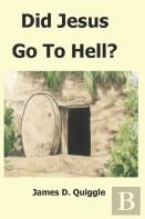 Did Jesus Go To Hell?