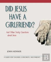 Did Jesus Have A Girlfriend?