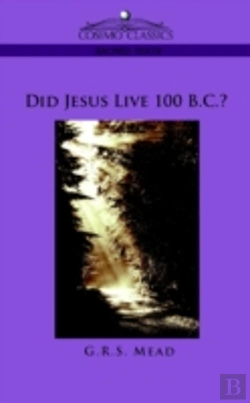 Bertrand.pt - Did Jesus Live 100 B.C.?
