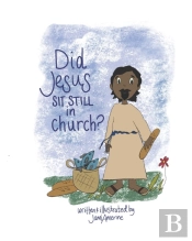 Did Jesus Sit Still In Church?
