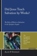 Did Jesus Teach Salvation By Works?