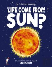 Did Life Come From The Sun?