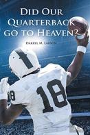 Did Our Quarterback Go To Heaven?