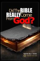 Did The Bible Really Come From God?