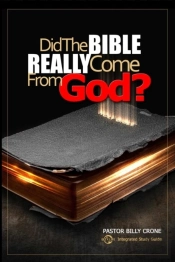 Did The Bible Really Come From God?