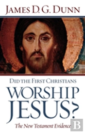 Did The First Christians Worship Jesus?