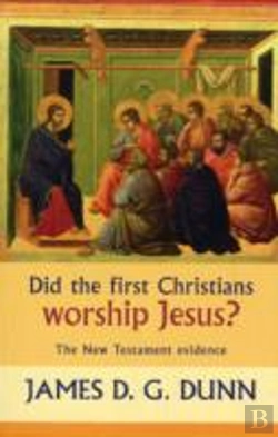 Bertrand.pt - Did The First Christians Worship Jesus?