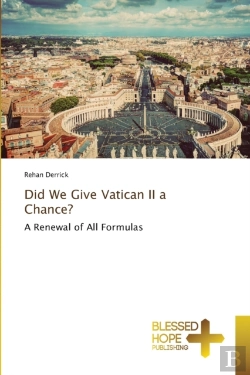Bertrand.pt - Did We Give Vatican Ii A Chance?