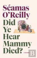 Did Ye Hear Mammy Died?