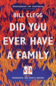 Did You Ever Have A Family