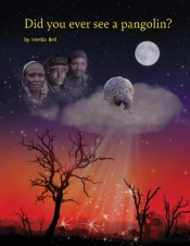 Did You Ever See A Pangolin?