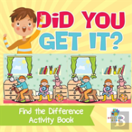 Did You Get It? | Find The Difference Activity Book