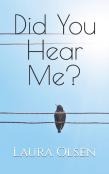 Did You Hear Me?