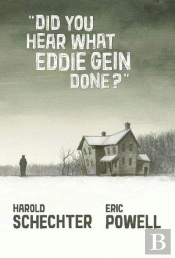 Did You Hear What Eddie Gein Done?