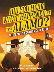 Did You Hear What Happened At The Alamo?