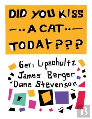 Did You Kiss A Cat Today???