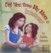 Did You Know My Mom Is Awesome?