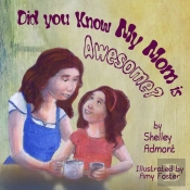 Did You Know My Mom Is Awesome?