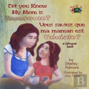 Did You Know My Mom Is Awesome? Vous Saviez Que Ma Maman Est Geniale ?