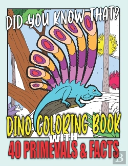 Bertrand.pt - Did You Know That? Dino Coloring Book With 40 Primevals & Facts