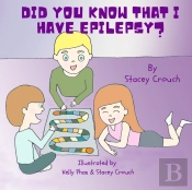 Did You Know That I Have Epilepsy?