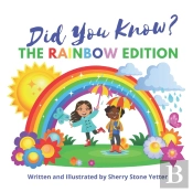 Did You Know  The Rainbow Edition