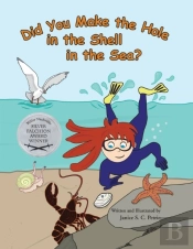 Did You Make The Hole In The Shell In The Sea?