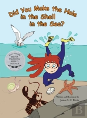Did You Make The Hole In The Shell In The Sea?