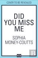 Did You Miss Me?