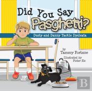 Did You Say Pasghetti? Dusty And Danny Tackle Dyslexia