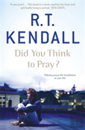 Did You Think To Pray?